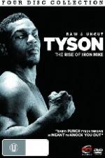 Watch Tyson: Raw and Uncut - The Rise of Iron Mike Fmovies