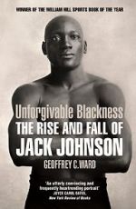 Watch Unforgivable Blackness: The Rise and Fall of Jack Johnson Fmovies