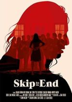 Watch Skip to the End Fmovies