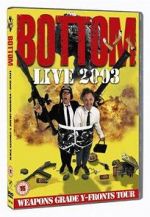 Watch Bottom Live 2003: Weapons Grade Y-Fronts Tour Fmovies