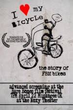 Watch I Love My Bicycle The Story of FBM Bikes Fmovies