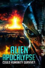 Watch Alien Apocalypse: Could Humanity Survive? Fmovies