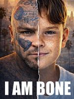 Watch I Am Bone Fmovies