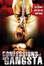 Watch Confessions of a Gangsta Fmovies