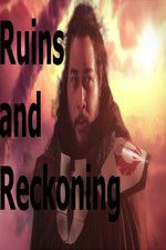 Watch Ruins and Reckoning Fmovies