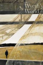 Watch Michael Palin in Wyeth\'s World Fmovies