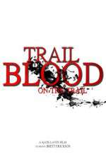 Watch Trail of Blood On the Trail Fmovies