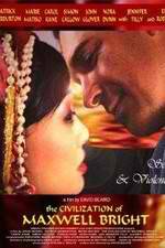 Watch The Civilization of Maxwell Bright Fmovies