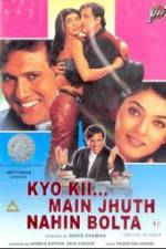 Watch Kyo Kii... Main Jhuth Nahin Bolta Fmovies