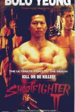 Watch Shootfighter II Fmovies