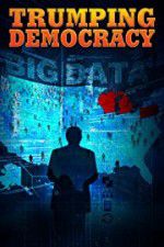 Watch Trumping Democracy Fmovies