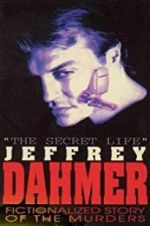 Watch The Secret Life: Jeffrey Dahmer Fmovies