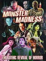 Watch Monster Madness: The Gothic Revival of Horror Fmovies