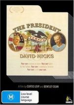Watch The President Versus David Hicks Fmovies