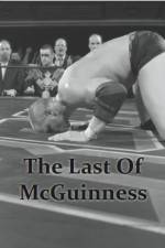 Watch The Last of McGuinness Fmovies