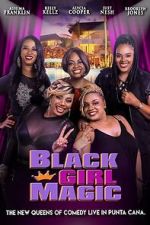 Watch Black Girl Magic Fmovies