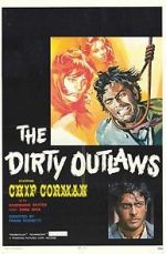 Watch The Dirty Outlaws Fmovies