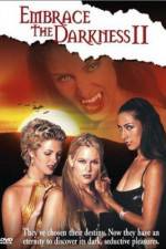 Watch Embrace the Darkness II Fmovies