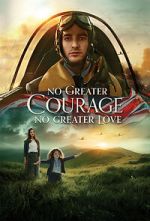 Watch No Greater Courage, No Greater Love (Short 2021) Fmovies