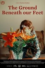 Watch The Ground Beneath Our Feet Fmovies
