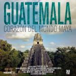 Watch Guatemala: Heart of the Mayan World Fmovies