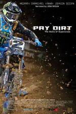 Watch Pay Dirt: The Story of Supercross Fmovies