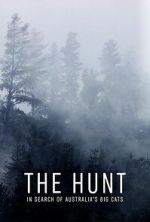 Watch The Hunt: In Search of Australia\'s Big Cats Fmovies