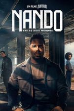 Watch Nando Between Two Worlds - A Sintonia Film Fmovies