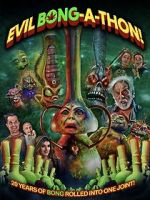 Watch Evil Bong-a-Thon! Fmovies