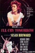 Watch I'll Cry Tomorrow Fmovies