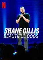 Watch Shane Gillis: Beautiful Dogs (TV Special 2023) Fmovies
