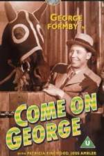 Watch Come on George Fmovies
