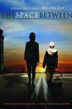 Watch The Space Between Fmovies