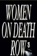Watch Women on Death Row 3 Fmovies