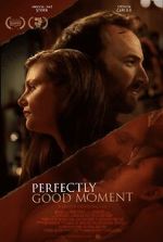 Watch Perfectly Good Moment Fmovies