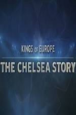 Watch Kings Of Europe - The Chelsea Story Fmovies