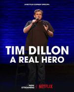 Watch Tim Dillon: A Real Hero (TV Special 2022) Fmovies