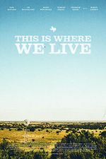 Watch This Is Where We Live Fmovies