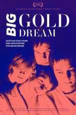 Watch Big Gold Dream Fmovies