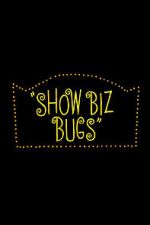 Watch Show Biz Bugs (Short 1957) Fmovies