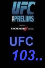Watch UFC 103 Preliminary Fights Fmovies