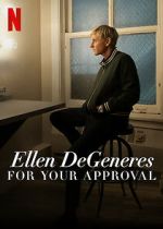 Watch Ellen DeGeneres: For Your Approval (TV Special 2024) Fmovies