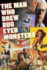 Watch The Man Who Drew Bug-Eyed Monsters Fmovies
