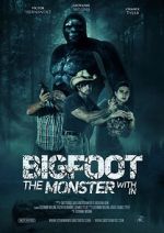 Watch Bigfoot: The Monster Within Fmovies