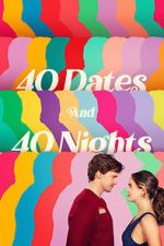 Watch 40 Dates and 40 Nights Fmovies