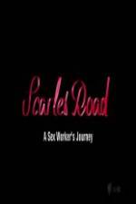 Watch Scarlet Road: A Sex Worker’s Journey Fmovies