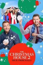 Watch The Christmas House 2: Deck Those Halls Fmovies