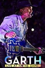 Watch Garth: Live at Notre Dame Fmovies