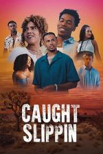 Watch Caught Slippin Fmovies