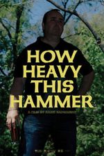 Watch How Heavy This Hammer Fmovies
